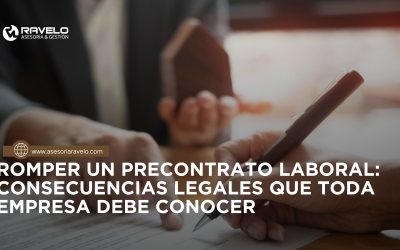 Romper un precontrato laboral: consecuencias legales que toda empresa debe conocer